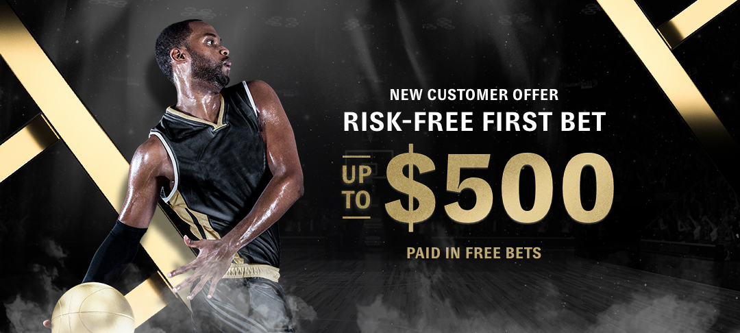 PLACE A RISK-FREE BET UP TO $500!